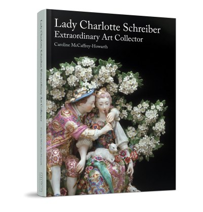 The book cover for 'Lady Charlotte Schreiber, Extraordinary Art Collector' by Caroline McCaffrey-Howarth