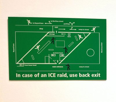 ICE Escape Signs, 2006 - Ongoing. A decentered public art project that evolves as more venues order their own customised ICE-Escape signs. The signs draw attention to the fact that people are living in daily fear of being caught in a raid by Immigration and Customs Enforcement.